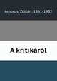 A kritikarol, Zoltan Ambrus 