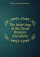 The letter-bag of the Great Western microform, Haliburton Thomas Chandler 