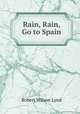 Rain, Rain, Go to Spain, Robert Wilson Lynd 