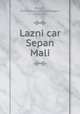 Lazni car Sepan Mali, Peter II, Prince-Bishop of Montenegro, 1813-1851 