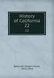History of California. 22, Bancroft, Hubert Howe, 1832-1918 