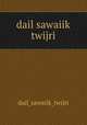 dail sawaiik twijri, dail_sawaiik_twijri 
