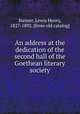 An address at the dedication of the second hall of the Goethean literary society, Steiner, Lewis Henry, 1827-1892. [from old catalog] 