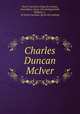 Charles Duncan McIver, North Carolina college for women, Greensboro. [from old catalog],Smith, William C., of North Carolina. [from old catalog] 
