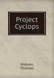 Project Cyclops, Hoover, Thomas 