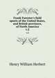 Frank Forester`s field sports of the United States, and British provinces, of North America.. v.2, Herbert Henry William 