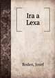 Ira a Lexa, Roden, Josef 