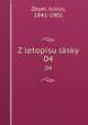 Z letopisu lsky. 04, Zeyer, Julius, 1841-1901 