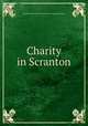 Charity in Scranton, American Association of Societies for Organizing Charity 