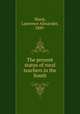 The present status of rural teachers in the South, Sharp, Lawrence Alexander, 1889- 