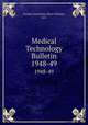 Medical Technology Bulletin. 1948-49, Loyola University (New Orleans, La.) 