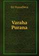 Varaha Purana, Sri VyasaDeva 