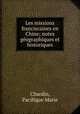 Les missions franciscaines en Chine; notes gographiques et historiques, Chardin, Pacifique Marie 