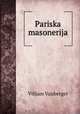 Pariska masonerija, Vilijam Vajsberger 