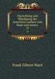 Darstellung und Wrdigung der Ansichten Luthers vom Staat und seinen .. 21, Frank Gibson Ward 