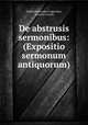 De abstrusis sermonibus: (Expositio sermonum antiquorum), Fabius Planciades Fulgentius, Laurenz Lersch 