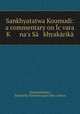 Sankhyatatwa Koumudi: a commentary on cvara K na`s S khyakrik, 