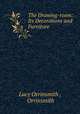 The Drawing-room: Its Decorations and Furniture, Lucy Orrinsmith , Orrinsmith 