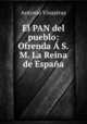 El PAN del pueblo: Ofrenda A S.M. La Reina de Espana, Antonio Vinajeras 