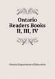 Ontario Readers Books II, III, IV, Ontario Department of Education 