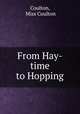 From Hay-time to Hopping, Coulton, Miss Coulton 