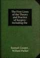 The First Lines of the Theory and Practice of Surgery: Including the ., Samuel Cooper , Willard Parker 