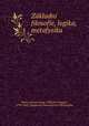 Zakladni filosofie, logika, metafysika, Mark, Antonin,Krug, Wilhelm Traugott, 1770-1842. System der theoretischen Philosophie 