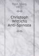 Christoph Wittichs Anti-Spinoza, Pape, Georg, 1877- 