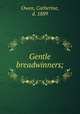 Gentle breadwinners;, Owen, Catherine, d. 1889 