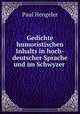 Gedichte humoristischen Inhalts in hoch-deutscher Sprache und im Schwyzer ., Paul Hengeler 