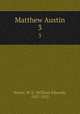 Matthew Austin. 3, Norris, W. E. (William Edward), 1847-1925 