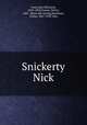 Snickerty Nick, Ford, Julia Ellsworth, 1859-1950,Tynner, Witter, 1881- [from old catalog],Rackham, Arthur, 1867-1939, illus 