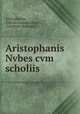 Aristophanis Nvbes cvm scholiis, Aristophanes, Johann August Ernesti , Gottfried Hermann 