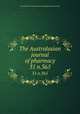 The Australasian journal of pharmacy. 31 n.365, Associated Pharmaceutical Organizations of Australia 