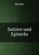 Satiren und Episteln, Horace Horace 
