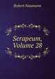 Serapeum, Volume 28, Robert Naumann 