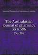 The Australasian journal of pharmacy. 33 n.386, Associated Pharmaceutical Organizations of Australia 