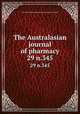 The Australasian journal of pharmacy. 29 n.345, Associated Pharmaceutical Organizations of Australia 