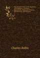 The ancient history of the Egyptians, Carthaginians, Assyrians, Babylonians, Medes and Persians, Macedonians, and Grecians. 2, Charles Rollin 