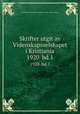 Skrifter utgit av Videnskapsselskapet i Kristiania. 1920 bd.1, Christiania videnskabs-selskab. I--Math.-naturv. klasse 