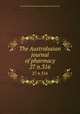 The Australasian journal of pharmacy. 27 n.316, Associated Pharmaceutical Organizations of Australia 