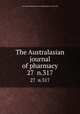 The Australasian journal of pharmacy. 27 n.317, Associated Pharmaceutical Organizations of Australia 