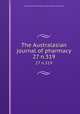 The Australasian journal of pharmacy. 27 n.319, Associated Pharmaceutical Organizations of Australia 