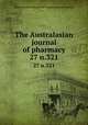 The Australasian journal of pharmacy. 27 n.321, Associated Pharmaceutical Organizations of Australia 