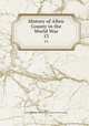 History of Allen County in the World War. 13, Taylor, Isabelle H,Public Library of Fort Wayne and Allen County 