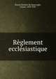 Reglement ecclesiastique, Russia,Tondini de Quarenghi, Cesare, 1839-1907 
