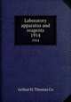Laboratory apparatus and reagents. 1914, Arthur H. Thomas Co 