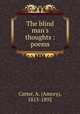 The blind man