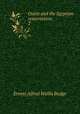 Osiris and the Egyptian resurrection;. 2, E. A. Wallis Budge 