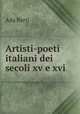 Artisti-poeti italiani dei secoli xv e xvi, Ada Berti 